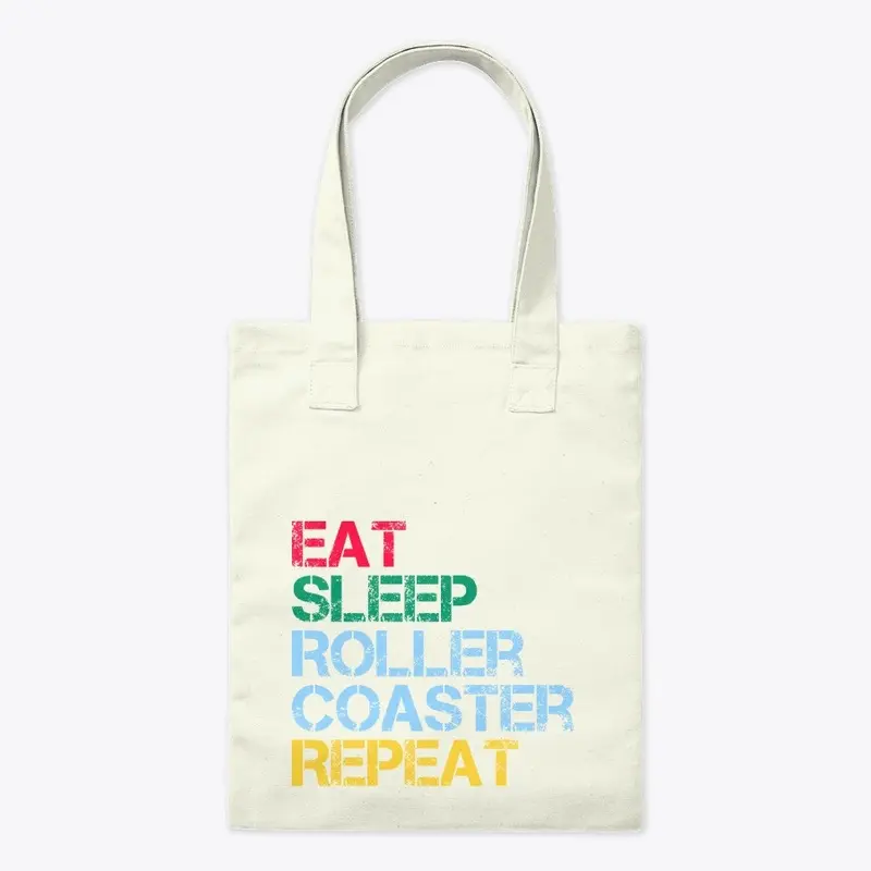 Eat Sleep Roller Coaster Repeat