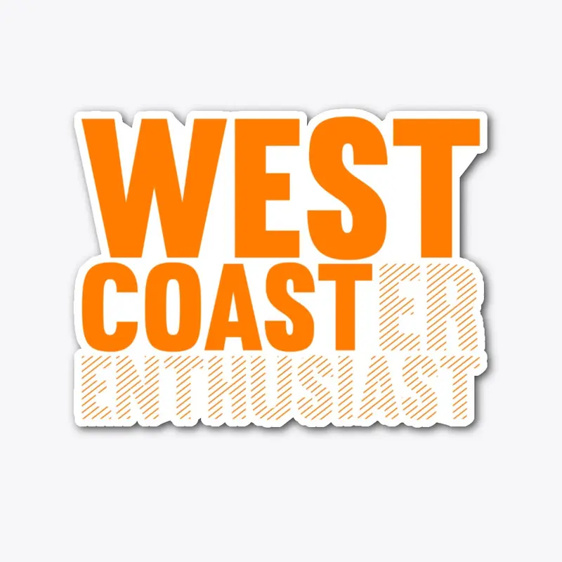 West Coaster Enthusiast - Orange Print