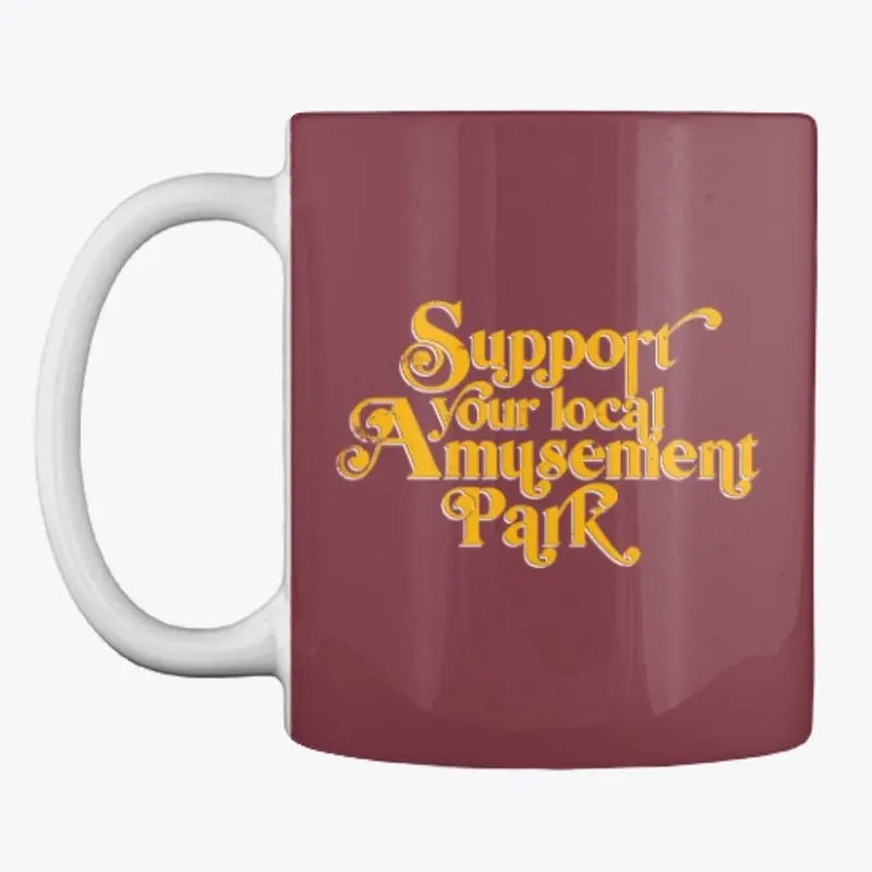 Support Your Local Amusement Park