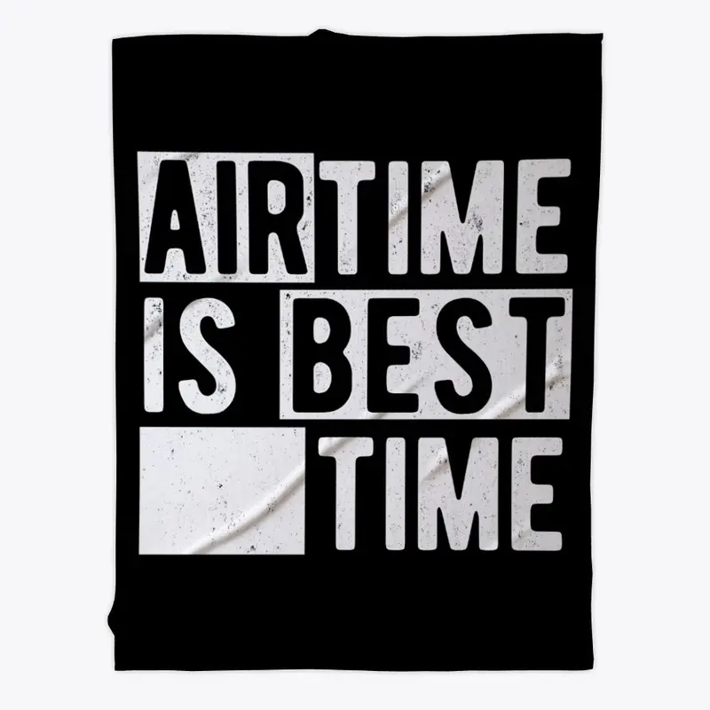 Airtime Is Best Time, white