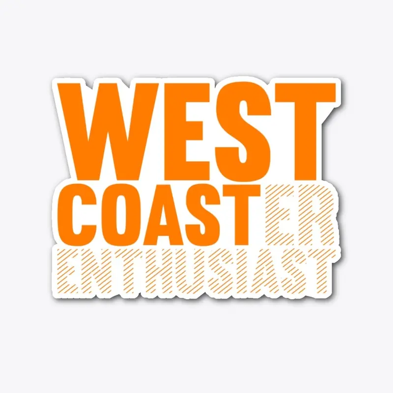 West Coaster Enthusiast - Orange Print